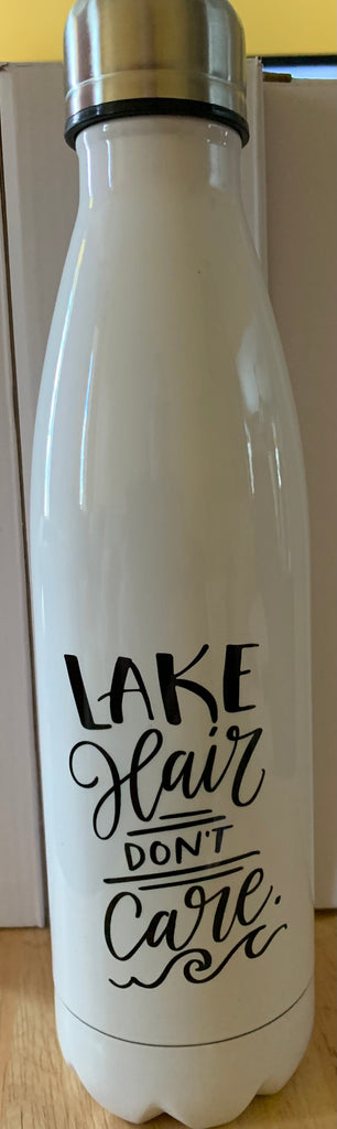 Insulated Water Bottle " Lake Hair Don't Care"