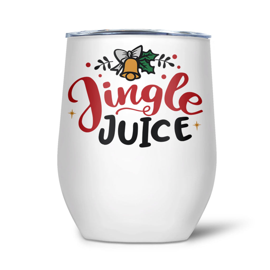 Insulated wine Tumbler " Jingle Juice"